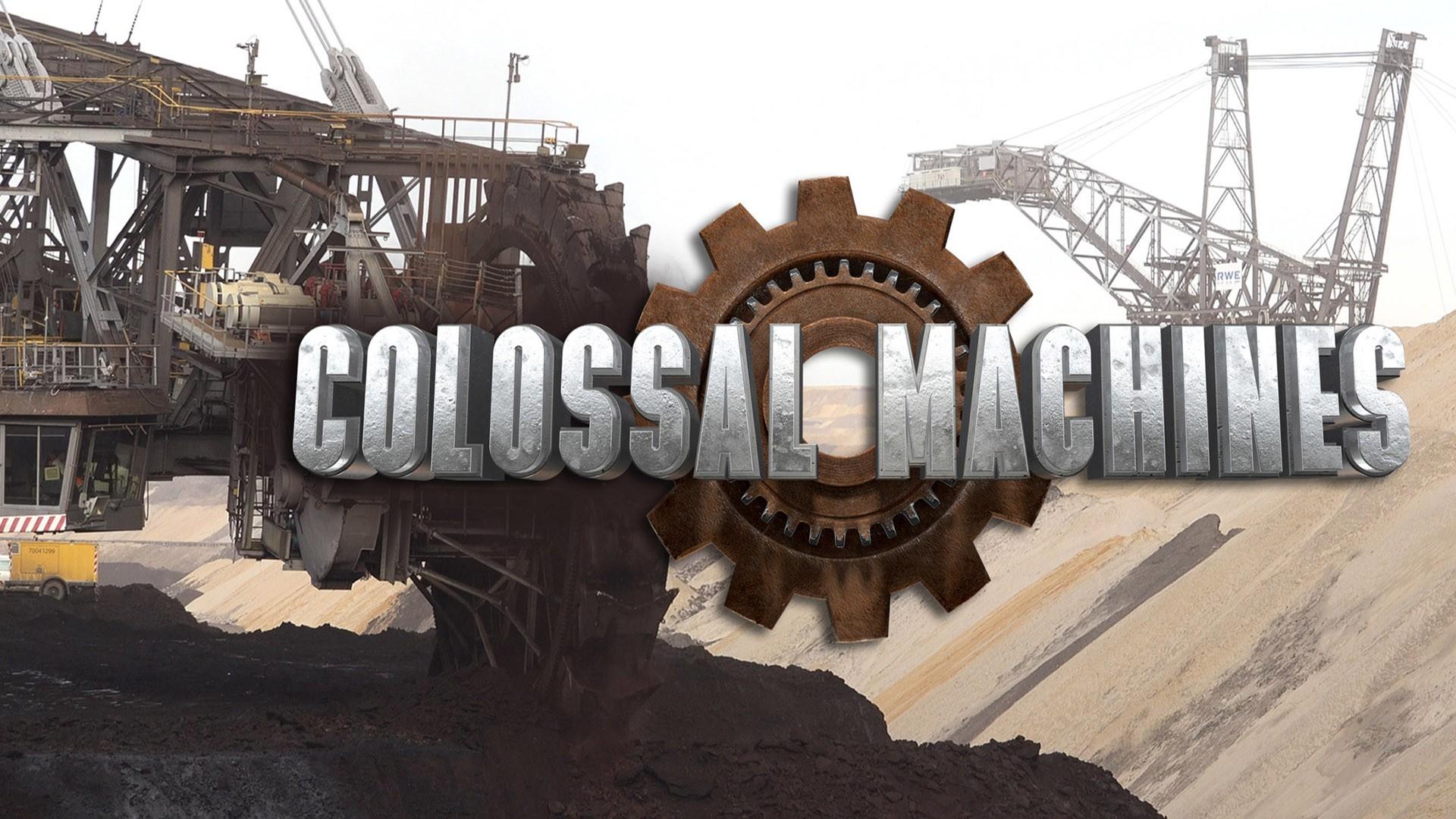 Colossal Machines