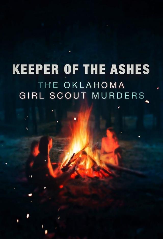 Keeper of the Ashes: The Oklahoma Girl Scout Murders