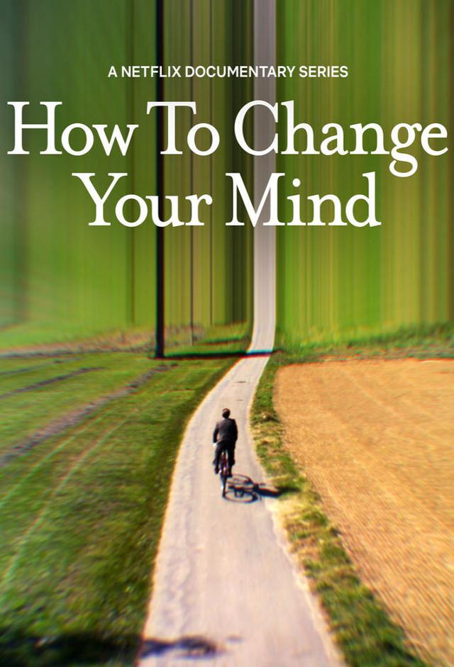 How to Change Your Mind