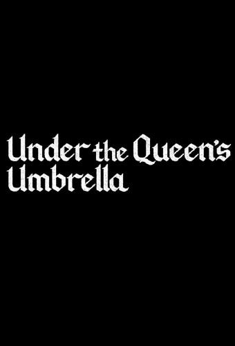 Under the Queen's Umbrella