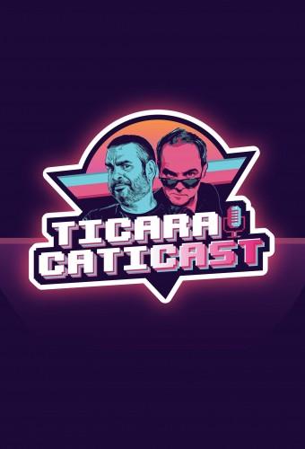 Ticaracaticast
