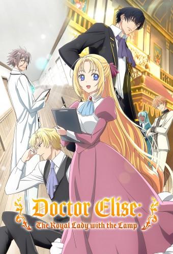 Doctor Elise: The Royal Lady With the Lamp