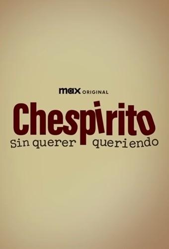 Chespirito: Not Really on Purpose