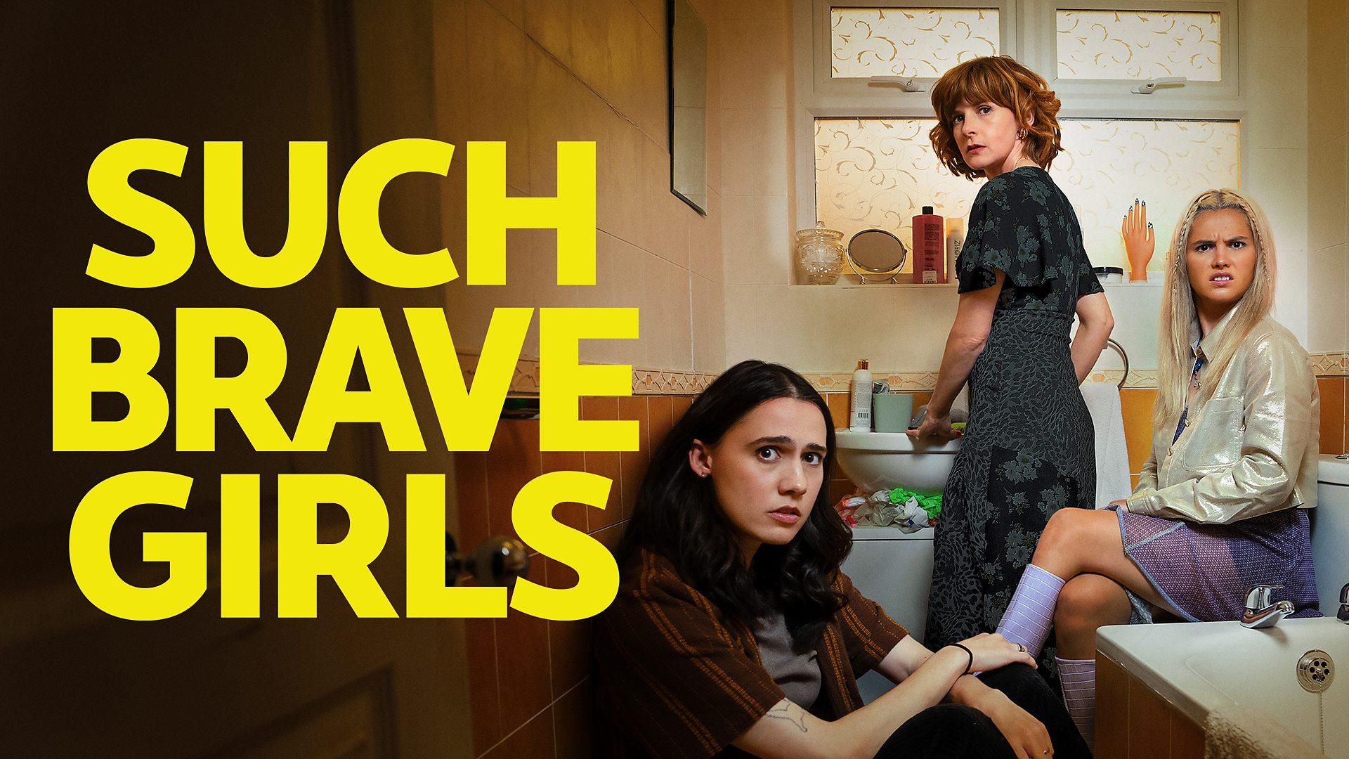 Such Brave Girls