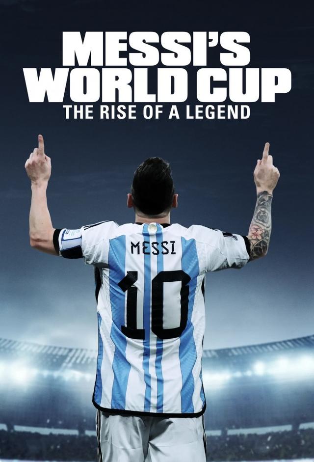 Messi’s World Cup: The Rise of a Legend