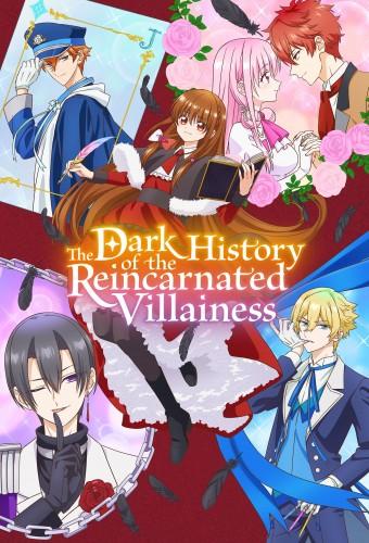 The Dark History of the Reincarnated Villainess