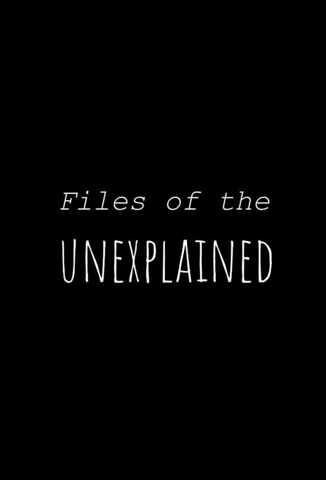 Files of the Unexplained