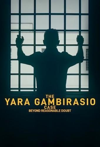 The Yara Gambirasio Case: Beyond Reasonable Doubt