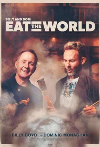 Billy and Dom Eat the World