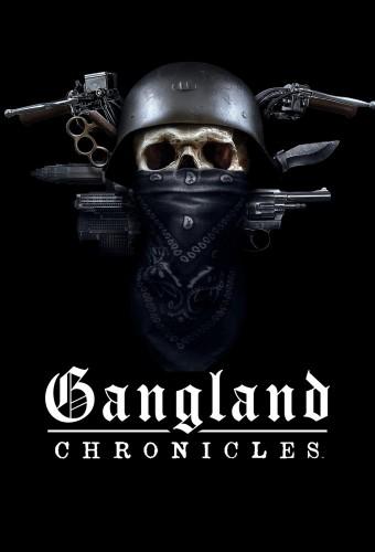 Gangland Chronicles