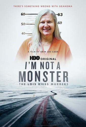 I'm Not a Monster: The Lois Riess Murders