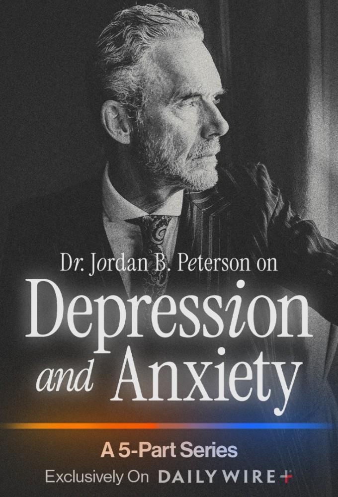 Dr. Jordan B. Peterson on Depression and Anxiety