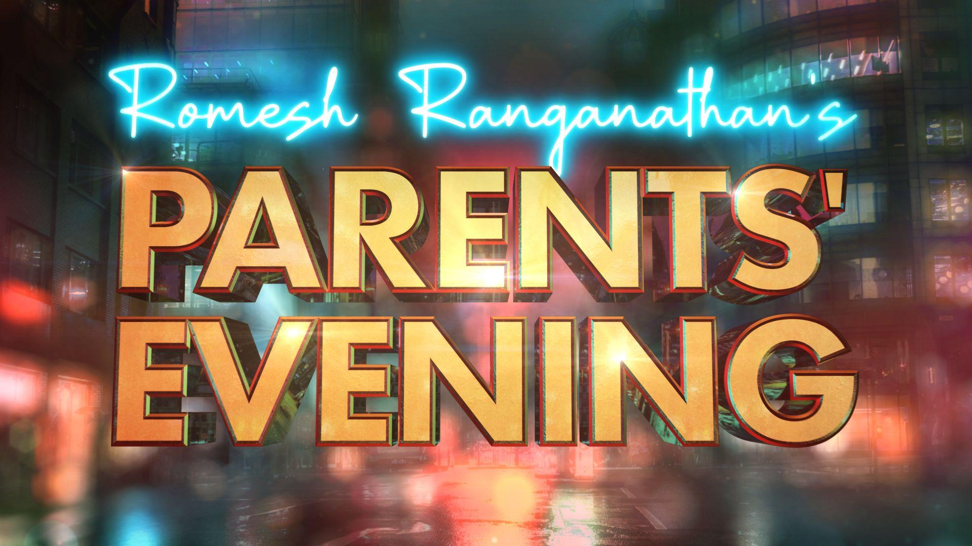 Romesh Ranganathan's Parents' Evening