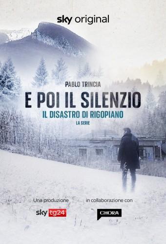 E poi il silenzio - Il disastro di Rigopiano La Serie