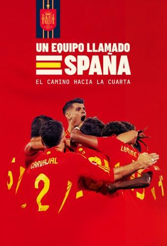 Un equipo llamado España. El camino hacia la cuarta