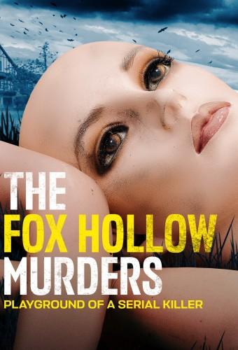 The Fox Hollow Murders: Playground of a Serial Killer