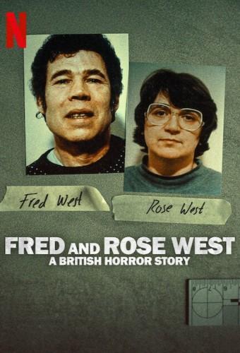 Fred and Rose West: A British Horror Story