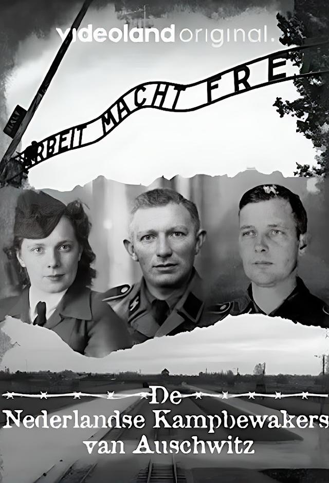 De Nederlandse Kampbewakers Van Auschwitz
