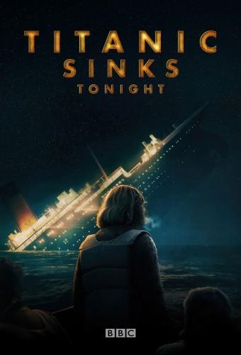 Titanic Sinks Tonight