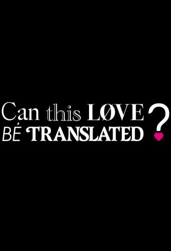 Can This Love Be Translated?