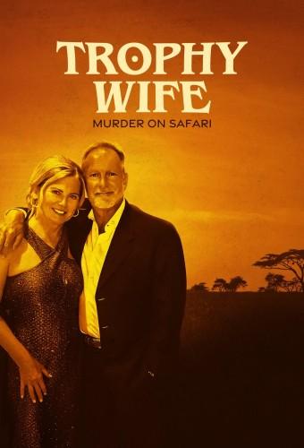 Trophy Wife: Murder on Safari