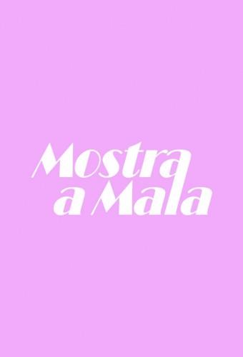 Mostra a Mala