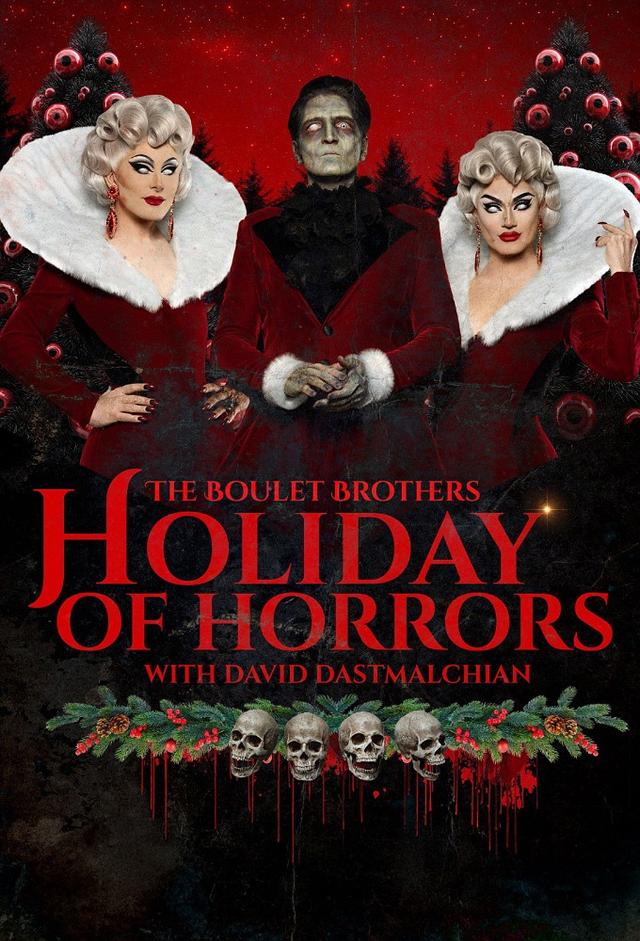 The Boulet Brothers’ Holiday of Horrors