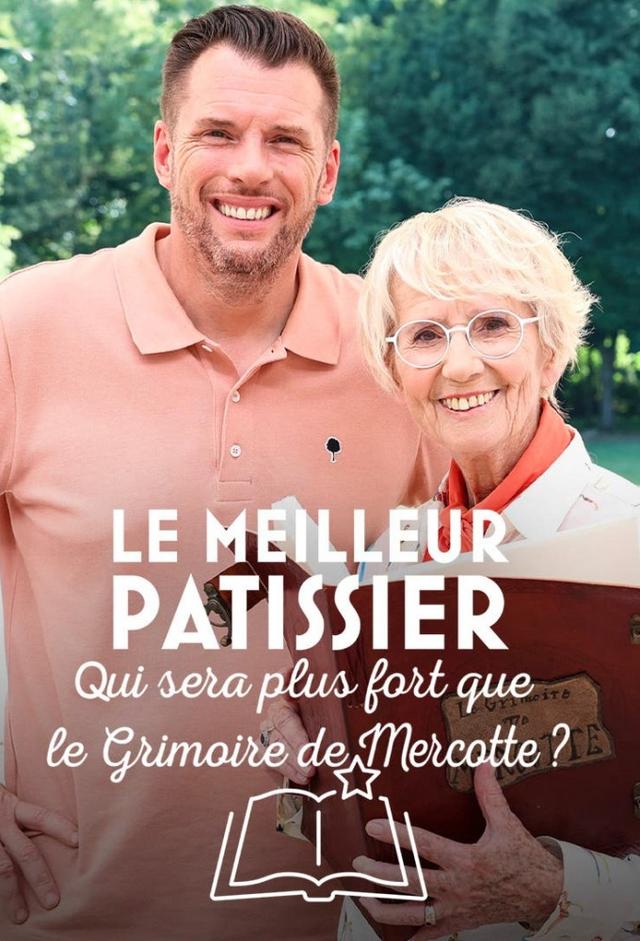 Le meilleur pâtissier : qui sera plus fort que le grimoire de Mercotte ?
