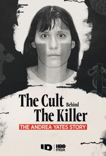 The Cult Behind the Killer: The Andrea Yates Story