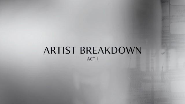Artist Breakdown: Act 1