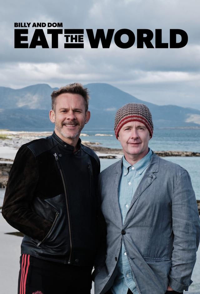 Billy and Dom Eat the World