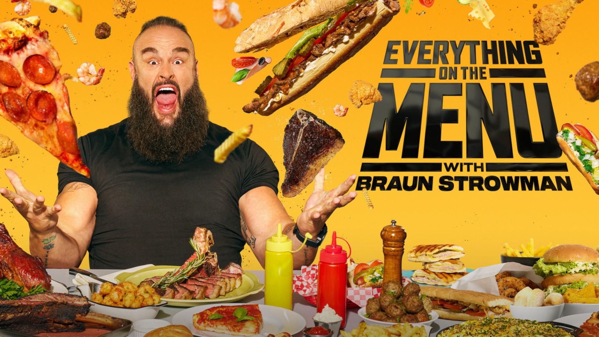 Everything on the Menu with Braun Strowman
